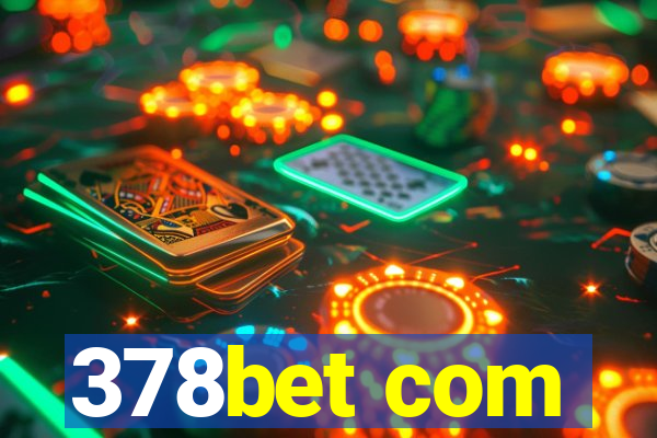 378bet com